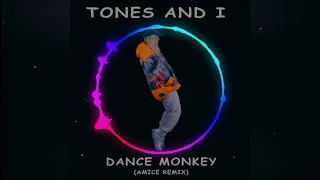 Tones And I - Dance Monkey (Amice Remix)