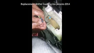 kia picanto 2014 replace shifter bushing