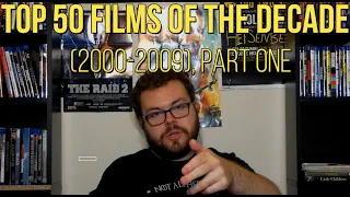 Top 50 Films of the Decade (2000-2009), Part One