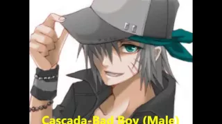 Cascada-Bad Boy (male version)