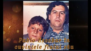Interviu captivant cu fiul lui Pablo Escobar