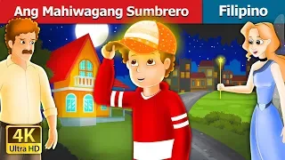 Ang Mahiwagang Sumbrero | The Magic Cap Story in Filipino | @FilipinoFairyTales