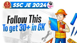 SSC JE 2024 | COMPLETE GK STRATEGY TO SCORE 30+ | PARMAR SSC