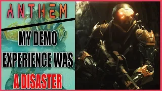 Anthem's Demo Was A Disaster For Me - Here's Why!