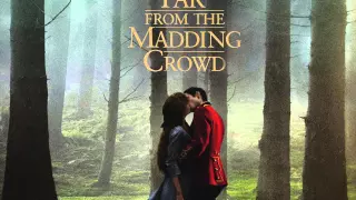 Let No Man steal Your Thyme - Carey Mulligan (From "Far From The Madding Crowd" )