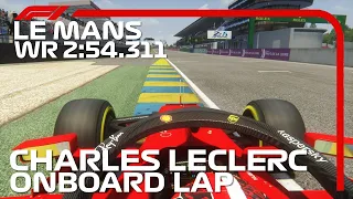 Charles Leclerc Onboard Lap | 2020 Le Mans Grand Prix | World Record In An F1 Car 2:54.311