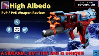HIGH ALBEDO [Destiny 2 Beyond Light] Weapon Review.  The Best Legendary Sidearm?