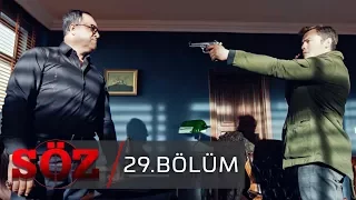 Söz | 29.Bölüm | "ATEŞ ALTINDA"