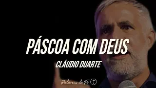 Cláudio Duarte - Páscoa com Deus | Palavras de Fé