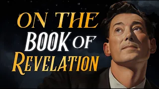 Neville Goddard – On The Book Of Revelation (Clear Audio In His Own Voice)