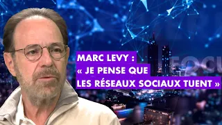 Marc Levy: "je pense que les réseaux sociaux tuent"