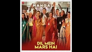 Dil Mein Mars Hai   Mission Mangal Full HD|Mission Mangal song | New song |