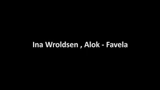 Ina Wroldsen , Alok - Favela(Audio)