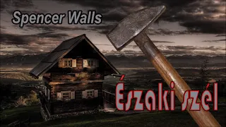 Spencer Walls - Északi szél