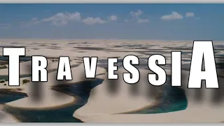 Travessia-  A abertura alternativa  da nova Novela  das 9.