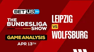 Leipzig vs Wolfsburg | Bundesliga Expert Predictions, Soccer Picks & Best Bets