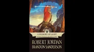 LET'S SUMMARIZE - A MEMORY OF LIGHT (The Wheel of Time Book 14)