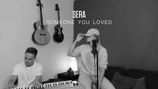 SERA  -  Someone You Loved (prod. by Romeo)