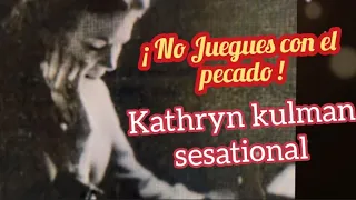 ¡NO JUEGUES CON EL PECADO! - Por Kathryn kulman sesational