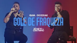 Zé Neto e Cristiano - Gole De Fraqueza - Guia DVD Escolhas