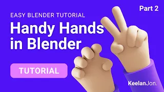 Blender 3D Easy Hand Tutorial - Basic Rigging and Animating - Part 2