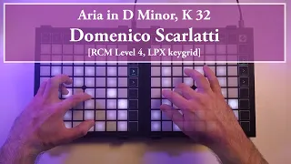 Aria - Sonata in D Minor, K 32 // Domenico Scarlatti [RCM Level 4, LPX keygrid]