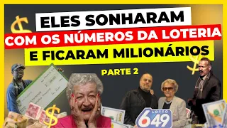 Eles sonharam com os números da loteria e ganharam - Parte 2