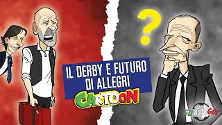 AUTOGOL CARTOON - Derby e futuro Allegri