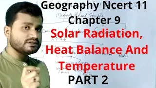 Solar radiation Heat balance and temperature class 11 Geography | Chapter 9 | Part 2