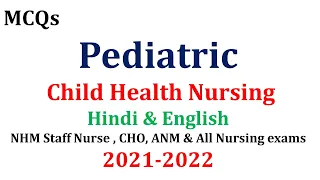 Child Health Nursing /paediatric for Nursing Exams Staff Nurse Exams ANM GNM AIIMS Nursing PGI 2021