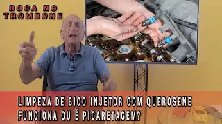 Querosene limpa bico injetor é picaretagem?