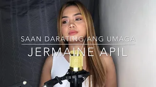 SAAN DARATING ANG UMAGA | Lani Misalucha (c) Jermaine Apil