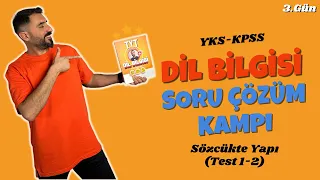 SÖZCÜKTE YAPI Soru Çözümü Test 1-2 📌 DİL BİLGİSİ SORU ÇÖZÜM KAMPI 3.Gün / 2024 TYT - KPSS 🔥