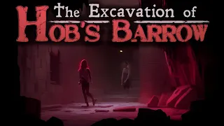 The Excavation of Hob's Barrow - What Lies Beneath? [11]