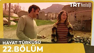 Hayat Türküsü 22. Bölüm