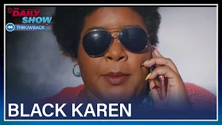 Dulcé Sloan a.k.a. Black Karen Has Got Your Back | The Daily Show