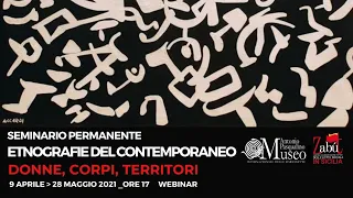 Seminario permanente "Etnografie del contemporaneo" - Donne, corpi e territori