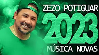 ZEZO POTIGUAR 2023 ( 22 MÚSICA NOVAS ) CD NOVO - REPERTÓRIO ATUALIZADO