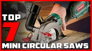 Powerful & Portable: 7 Best Mini Circular Saws of the Year