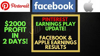 PINTEREST Earnings Play Update | $2000 Profit In 2 Days! FACEBOOK & APPLE Earnings Details