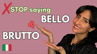 50 alternative words to BELLO & BRUTTO in Italian! 😎🤩🫢