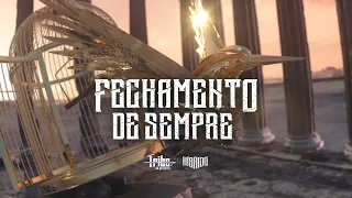 Tribo da Periferia - FECHAMENTO DE SEMPRE​ [Híbrido] (Official Music Visualizer)