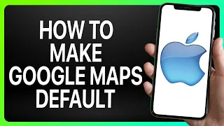 How To Make Google Maps Default on iPhone 2024! (Full Tutorial)