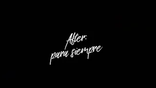 After: para siempre | (Official Clip -  Sub Español)