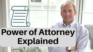Power of Attorney Explained