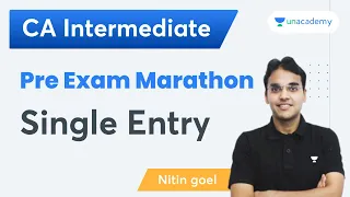 Pre Exam Marathon | Single Entry | Nitin Goel | CA Intermediate Pro