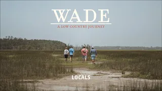 Wade - A Low Country Journey