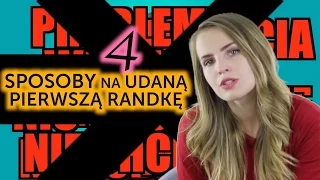 4 sposoby na udaną pierwszą randkę