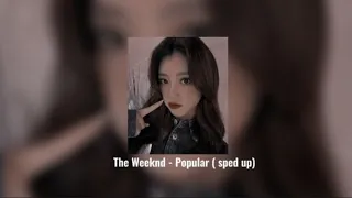 The Weeknd - Popular // sped up