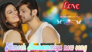 Himesh reshammiya new mashup !! Himesh reshmiya new song